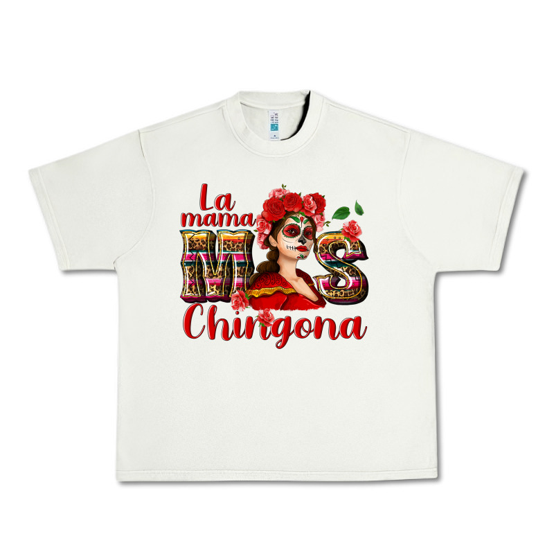 La Mama Mos Chingona Urban Heavy Tee by NancyCooperArtShop | Teevron