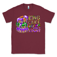 Burgundy king cake calories dont count Classic Tee - RacoonDesign