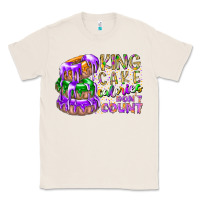Natural king cake calories dont count Classic Tee - RacoonDesign