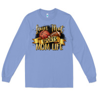 Colony Blue livin that sports mom life Long Sleeve Tee - CowGirlArtShop