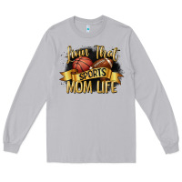 Moon Dust livin that sports mom life Long Sleeve Tee - CowGirlArtShop