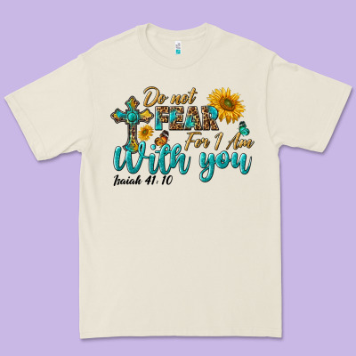 Do Not Fear For I Am With You Premium Tee Designed By Bundleandbundleshop
