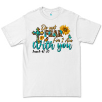 White do not fear for i am with you Premium Tee - BundleAndBundleShop