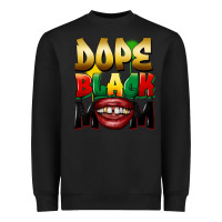 Black Dope black mom Heavyweight Sweatshirt - FaDigitalArtStudio