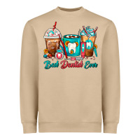 Best Dentist Ever Dentist Coffee Cups Heavyweight Sweatshirt | Teevron