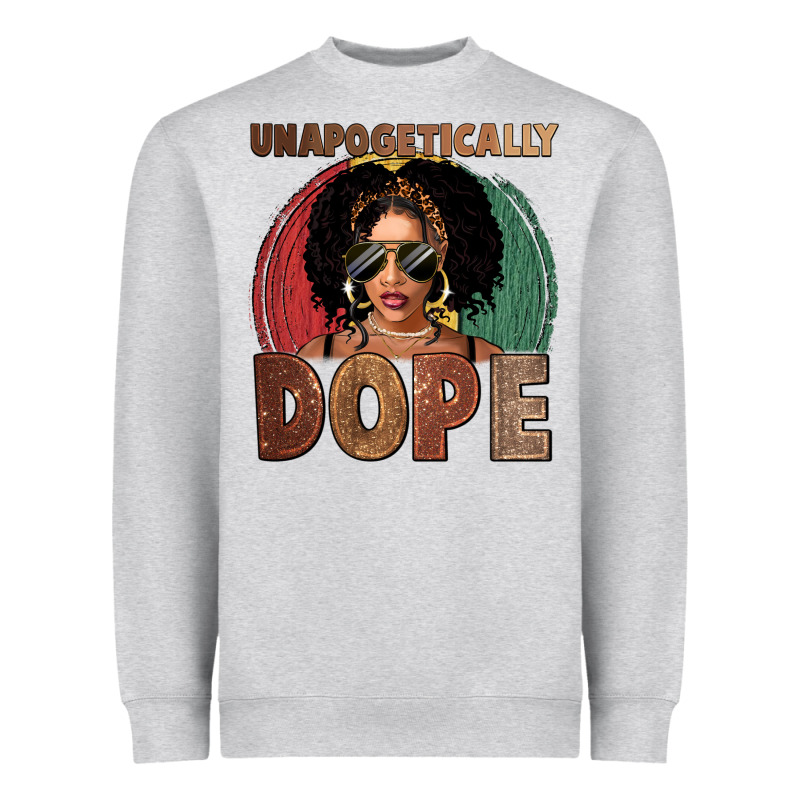 Unapologetically Dope Heavyweight Sweatshirt by FaDigitalArtStudio | Teevron