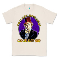 Natural good day sir  wonka Classic Tee - tuanDangUi