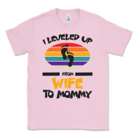 Bubblegum Pink I Leveled Up From Wife To Mommy Classic Tee - Bettercallsaul