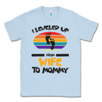 Dusty Blue I Leveled Up From Wife To Mommy Classic Tee - Bettercallsaul