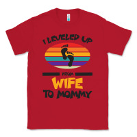 Red I Leveled Up From Wife To Mommy Classic Tee - Bettercallsaul