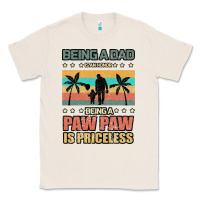 Natural Being a dad is an honor being a pawpaw is priceless Classic Tee - Bettercallsaul