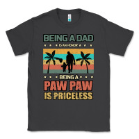 Smoke Being a dad is an honor being a pawpaw is priceless Classic Tee - Bettercallsaul