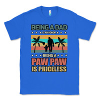 True Royal Being a dad is an honor being a pawpaw is priceless Classic Tee - Bettercallsaul
