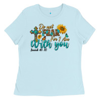 Baby Blue do not fear for i am with you Ladies Tee - BundleAndBundleShop