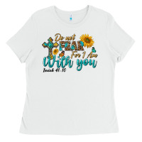 White do not fear for i am with you Ladies Tee - BundleAndBundleShop