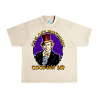 Sandshell good day sir  wonka Urban Heavy Tee - tuanDangUi