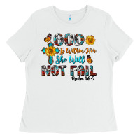 White god is within her she will not fail Ladies Tee - BundleAndBundleShop