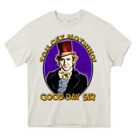 Good Day Sir  Wonka Heavy Core Tee | Teevron