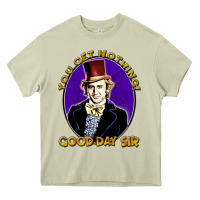 Mossy good day sir  wonka Heavy Core Tee - tuanDangUi