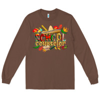 Chestnut cinco de mayo school counselor Long Sleeve Tee - CowGirlArtShop
