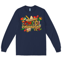 Navy cinco de mayo school counselor Long Sleeve Tee - CowGirlArtShop