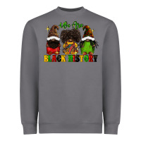 Storm We are black history Heavyweight Sweatshirt - FaDigitalArtStudio