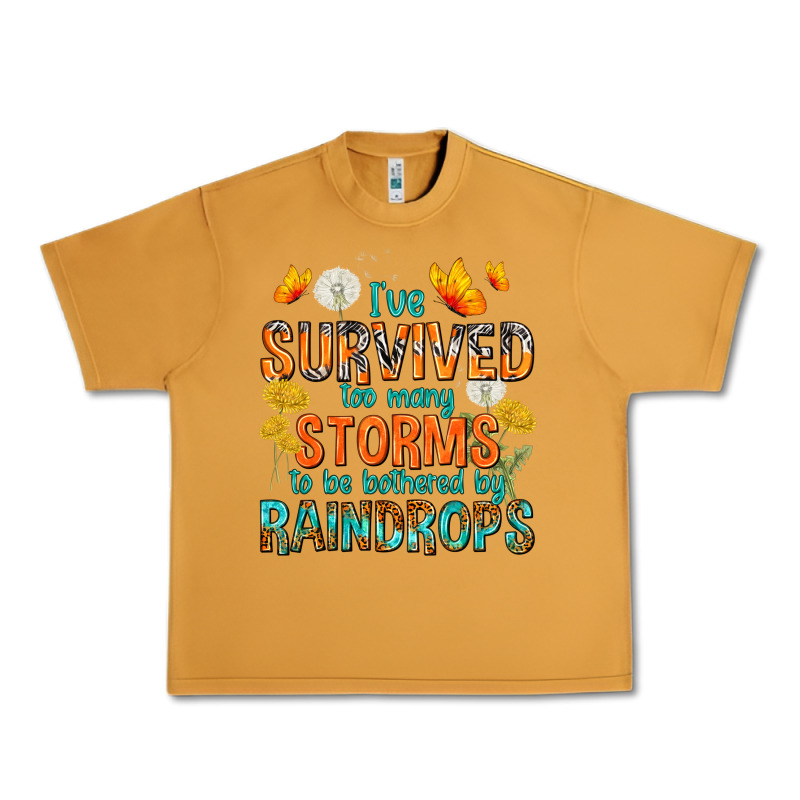 I've Survived Too Many Storms Urban Heavy Tee by texasbilliewilder | Teevron