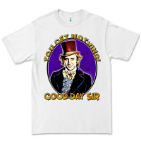 White good day sir  wonka Premium Tee - tuanDangUi