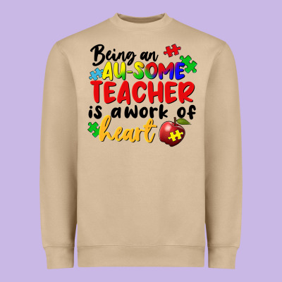 Being An Au Some Teacher Is A Work Of The Heart Heavyweight Sweatshirt Designed By Fadigitalartstudio