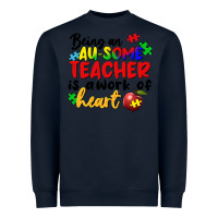 Navy Being an au some teacher is a work of the heart Heavyweight Sweatshirt - FaDigitalArtStudio