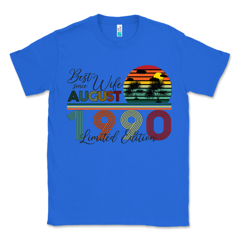 Best Wife Since August 1990 Limited Edition Classic Tee by Bettercallsaul | Teevron