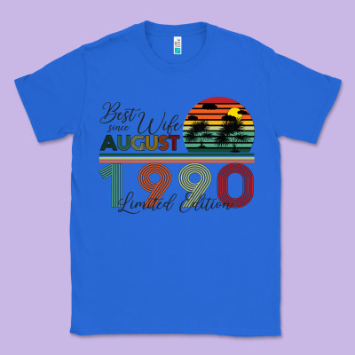 Best Wife Since August 1990 Limited Edition Classic Tee Designed By Bettercallsaul