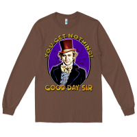 Chestnut good day sir  wonka Long Sleeve Tee - tuanDangUi