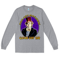 Heather Grey good day sir  wonka Long Sleeve Tee - tuanDangUi