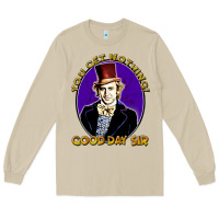 Mushroom good day sir  wonka Long Sleeve Tee - tuanDangUi