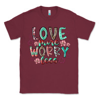Burgundy love more worry less Classic Tee - RacoonDesign