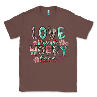 Chestnut love more worry less Classic Tee - RacoonDesign
