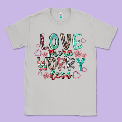 Love More Worry Less Classic Tee Designed By Racoondesign