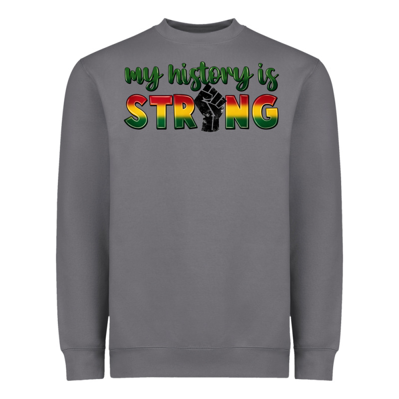 My History Is Strong Heavyweight Sweatshirt by FaDigitalArtStudio | Teevron