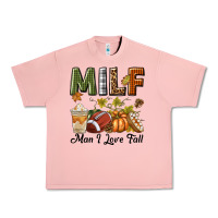 Salmon Milf Man I Love Fall Urban Heavy Tee - texasbilliewilder