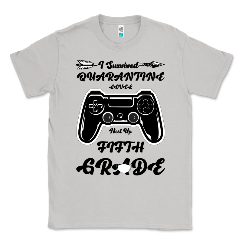 I Survived Quarantine Level Next Fifth Grade Classic Tee by Bettercallsaul | Teevron