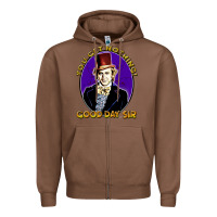 Chestnut good day sir  wonka Zipper Hoodie - tuanDangUi