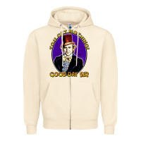 Sandshell good day sir  wonka Zipper Hoodie - tuanDangUi