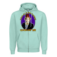 Good Day Sir  Wonka Zipper Hoodie | Teevron