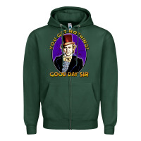 Sports Green good day sir  wonka Zipper Hoodie - tuanDangUi