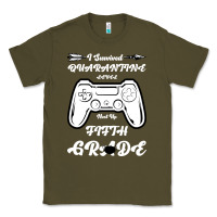 Army Green I Survived Quarantine Level Next Fifth Grade Classic Tee - Bettercallsaul
