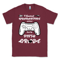 Burgundy I Survived Quarantine Level Next Fifth Grade Classic Tee - Bettercallsaul