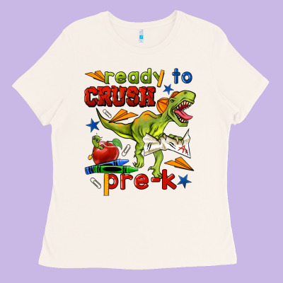 Ready To Crush Pre K Ladies Tee Designed By Bundleandbundleshop