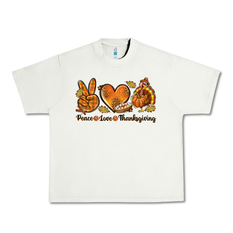 Peace Love Thanksgiving Urban Heavy Tee by texasbilliewilder | Teevron