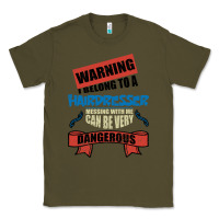 Army Green I belong to a HAIRDRESSER warning job funny partner Classic Tee - Bettercallsaul